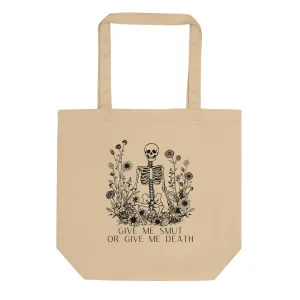 Give Me Smut Or Give Me Death Eco Tote Bag